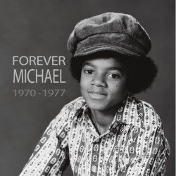 FOREVER MICHAEL (1970-1977)